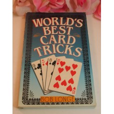 World's Best Card Tricks by Robert C. Longe 1991 Paperback Sterling Publishing
